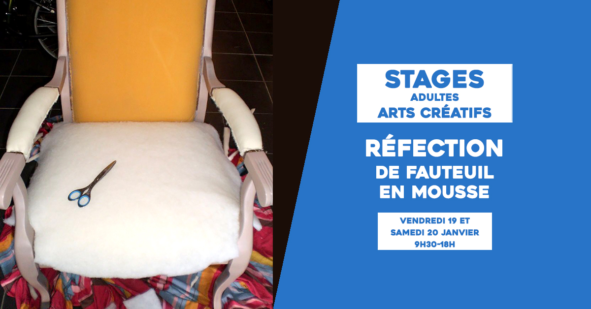 Stage réfection de fauteuil en mousse  